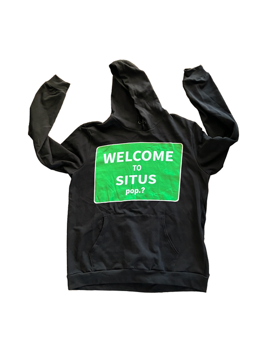 WELCOME to SITUS Hoodie